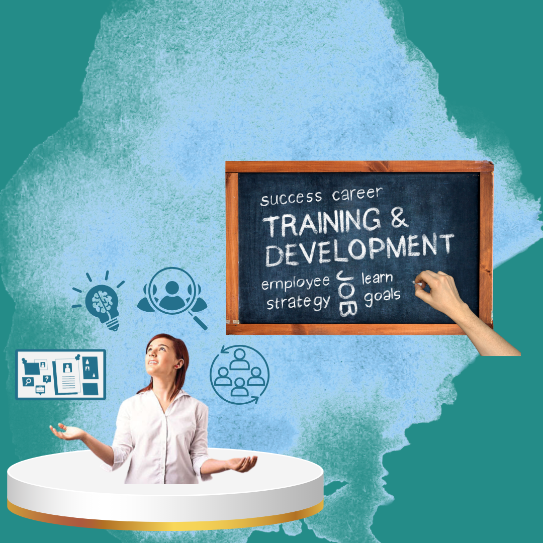 Be a HR Generalist and a subject matter expert – TRAINING and DEVELOPMENT
