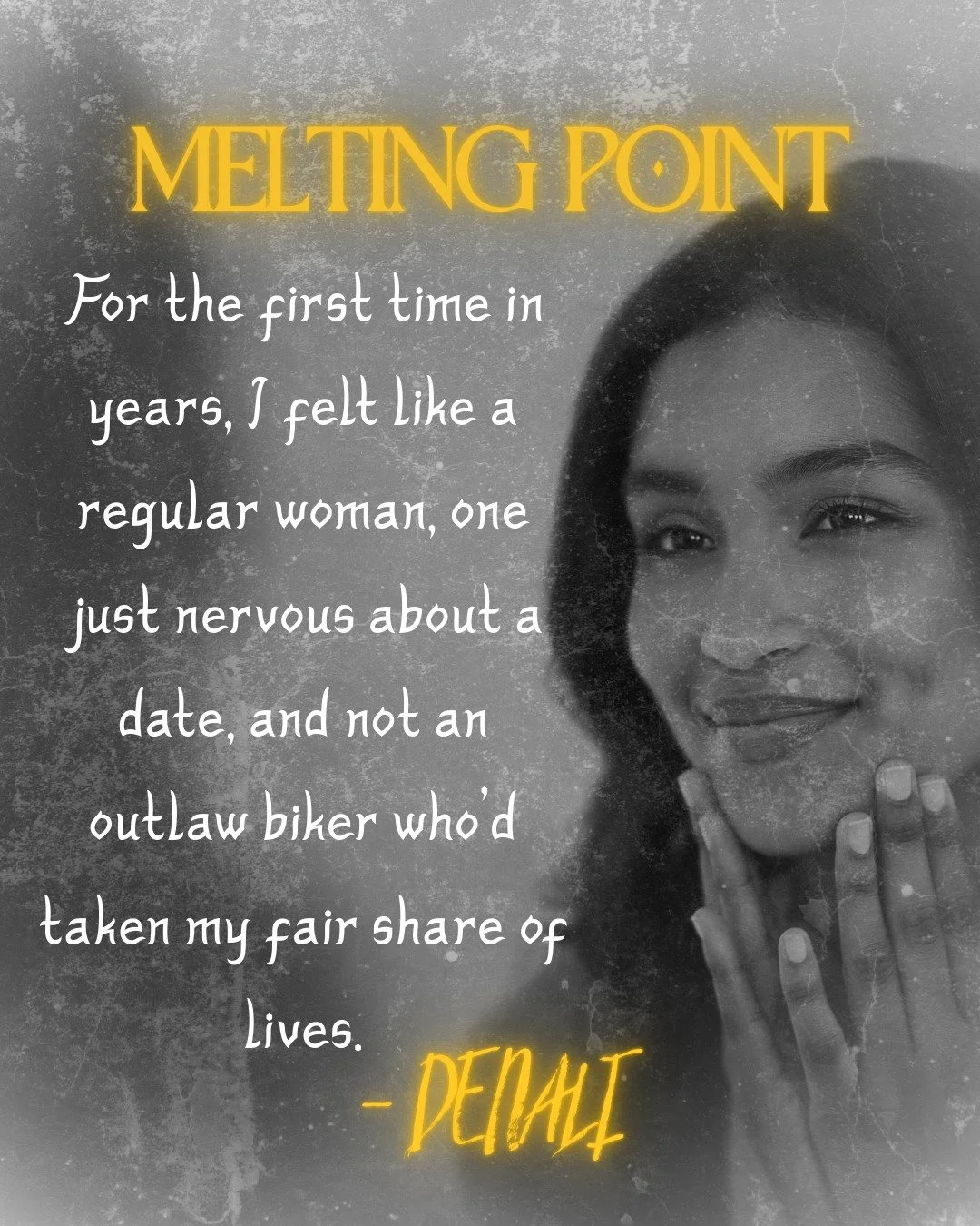Dates, the great equalizer. 
Have you read Melting Point yet? It's currently available on Kindle and enrolled in KDP, with the paperback coming soon! It focuses on biker Denali and romance author Estelle as they reunite and start an affair. If that s