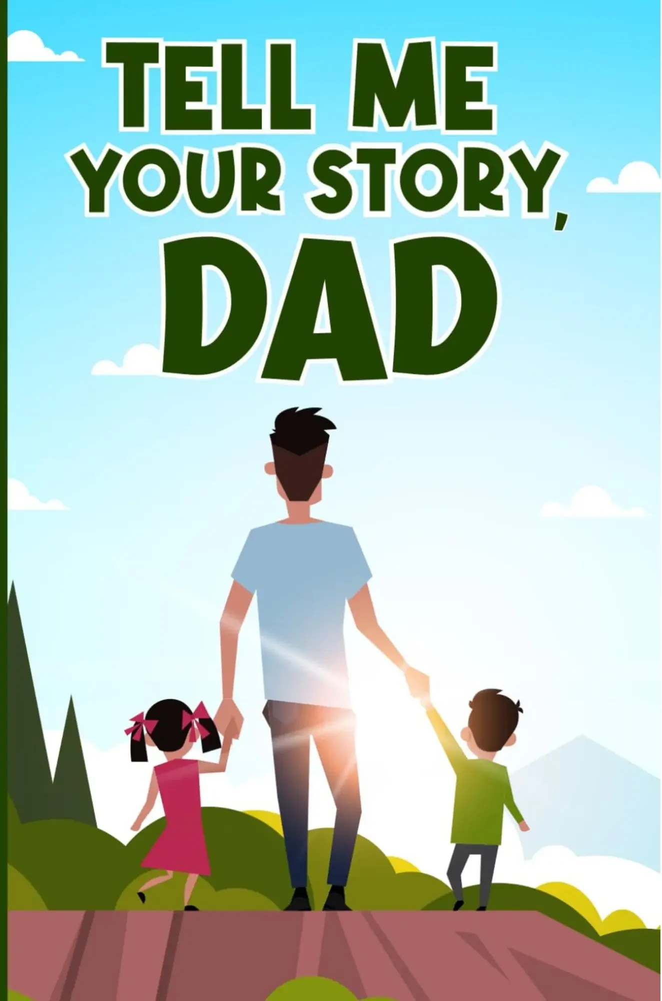 Tell Me Your Story, Dad