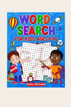 Word Search for Kids – Ages 6 to 10