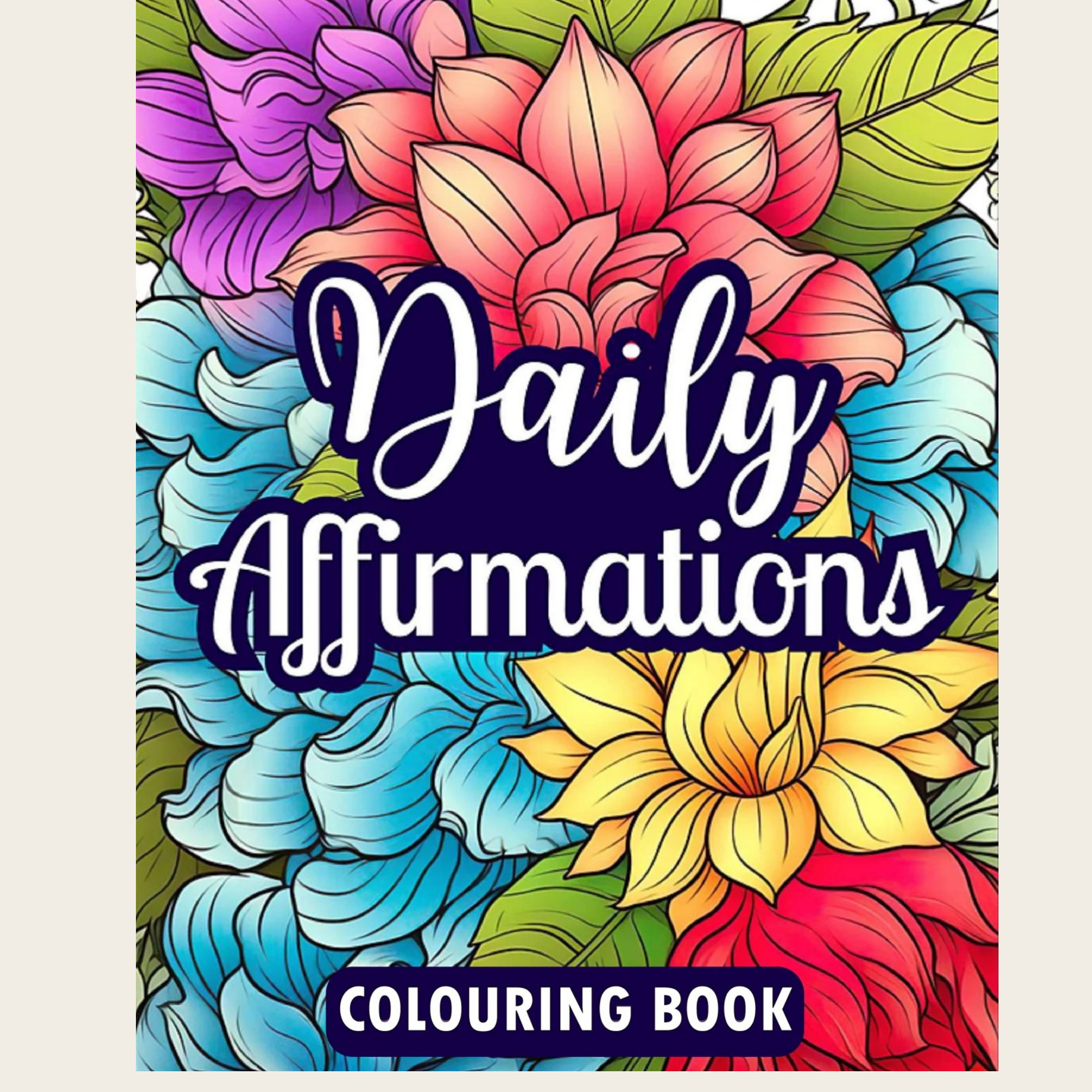 Front cover " Daily Affirmations Colouring book.