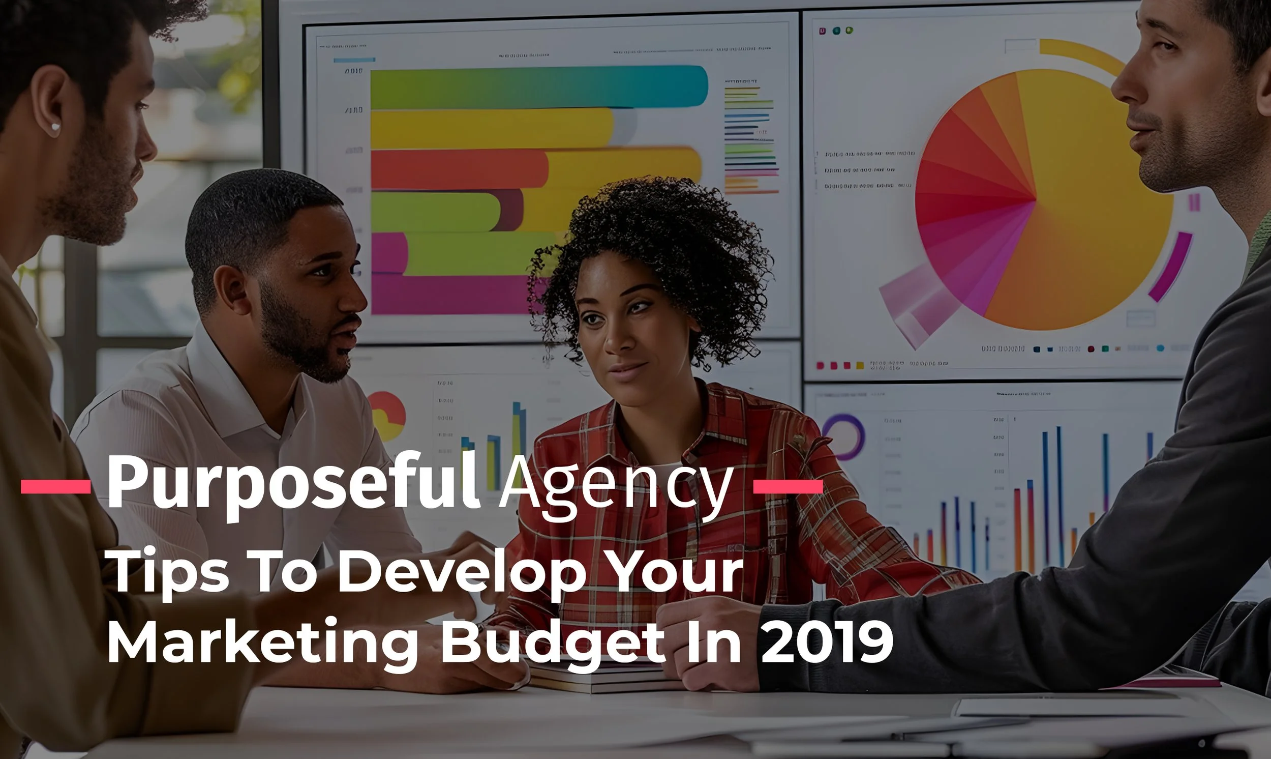 Tips To Develop Your Marketing Budget In 2019