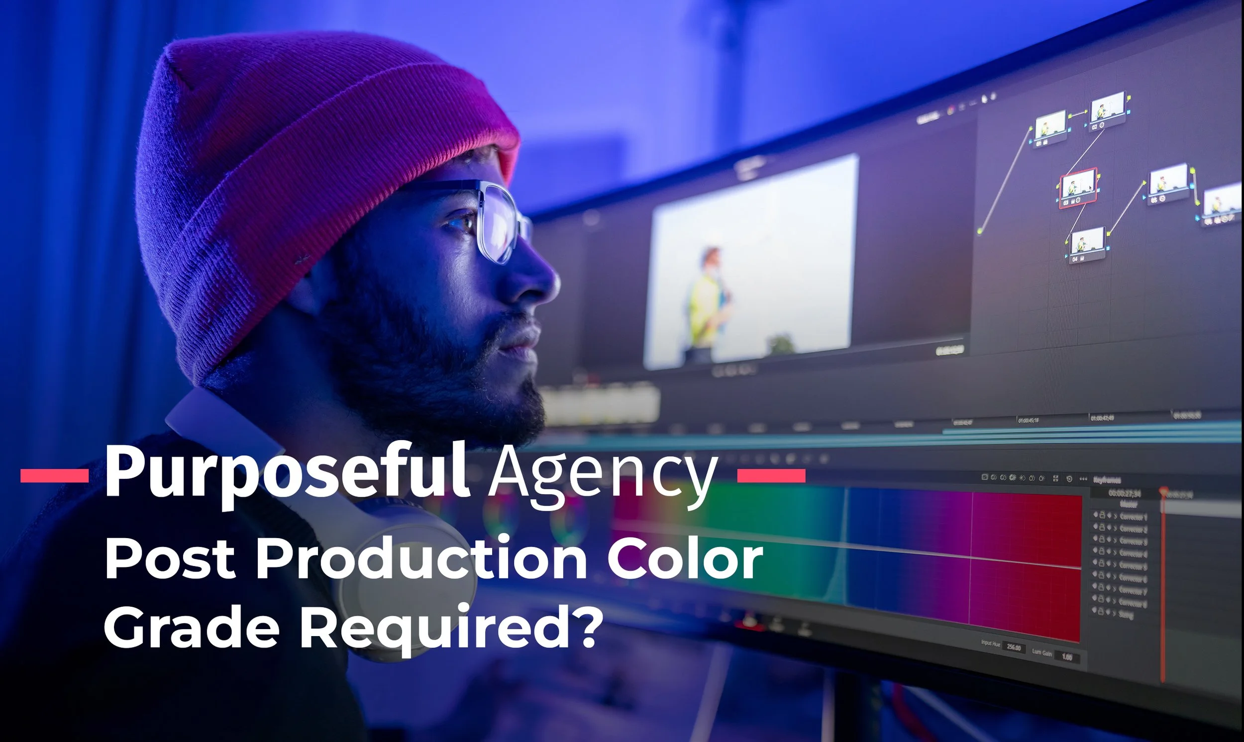 Post Production Color Grade Required?
