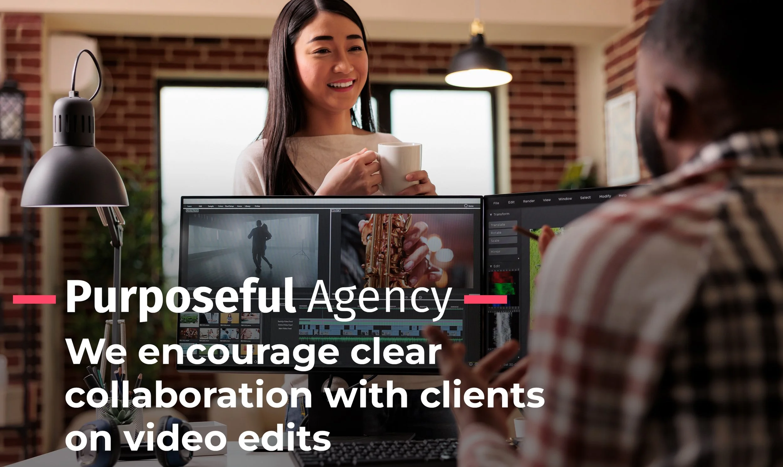 We encourage clear collaboration with clients on video edits