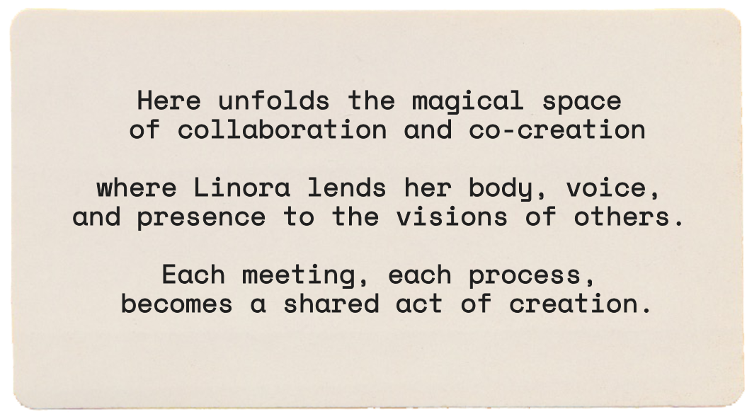 Quote about collaboration and co-creation, mentioning Linora, her body, voice, presence, and shared acts of creation.