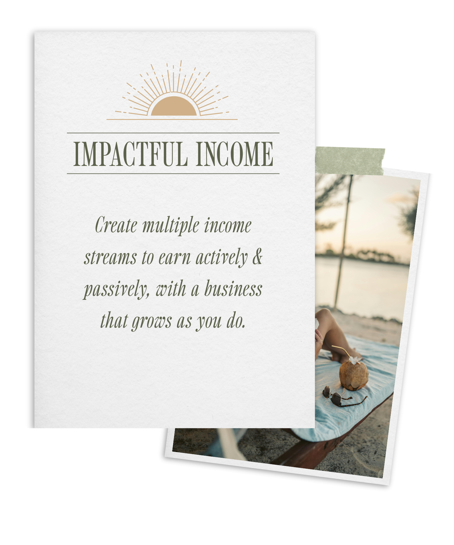 A promotional flyer titled "Impactful Income" with a sunrise graphic, encouraging creating multiple income streams for passive and active earning, overlaying a photo of a person relaxing on a beach with sunglasses, a coconut, and a rocky shoreline.