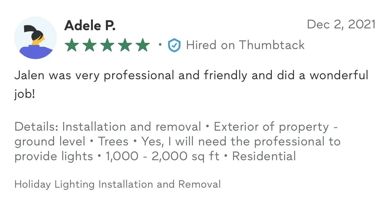 Review for a holiday lighting installation service by Adele P. dated December 2, 2021, praising Jalen for professionalism and friendliness. The review mentions installation and removal of exterior ground-level lights on trees for a residential proper