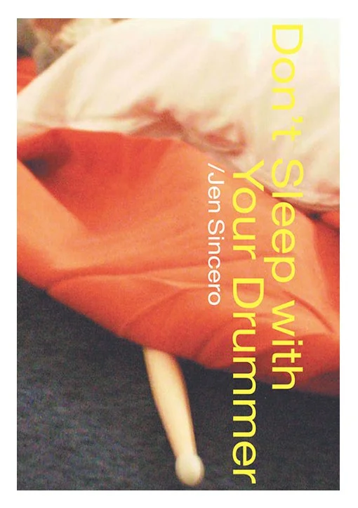 Don’t Sleep With Your Drummer