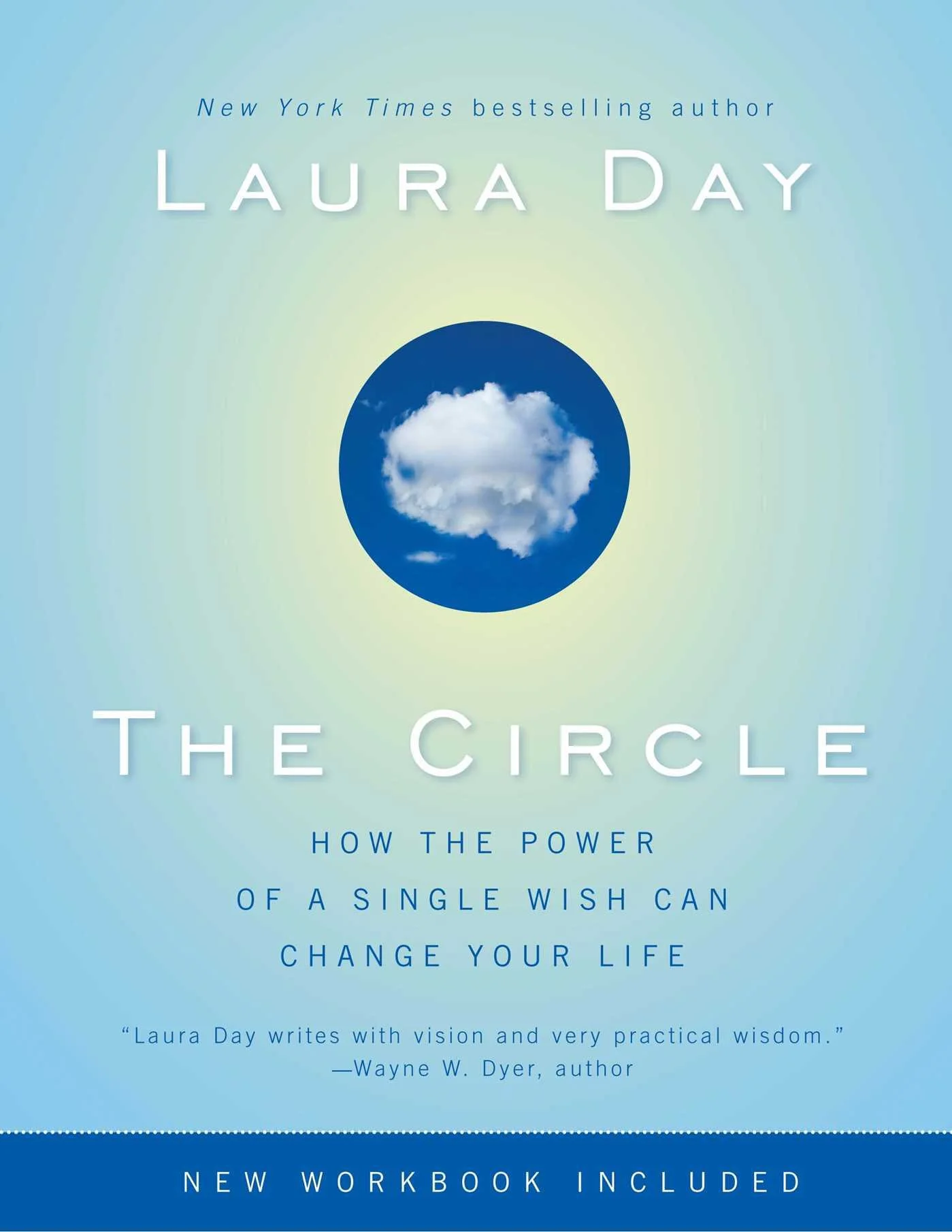 The Circle: How the Power of a Single Wish Can Change Your Life