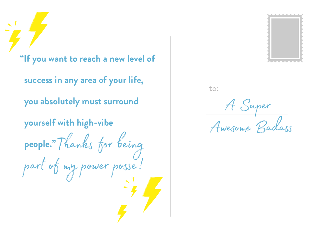 A greeting card with a motivational quote on the left side and space for an address and postage on the right. The quote encourages surrounding yourself with high-vibe people for success, with yellow lightning bolt illustrations.