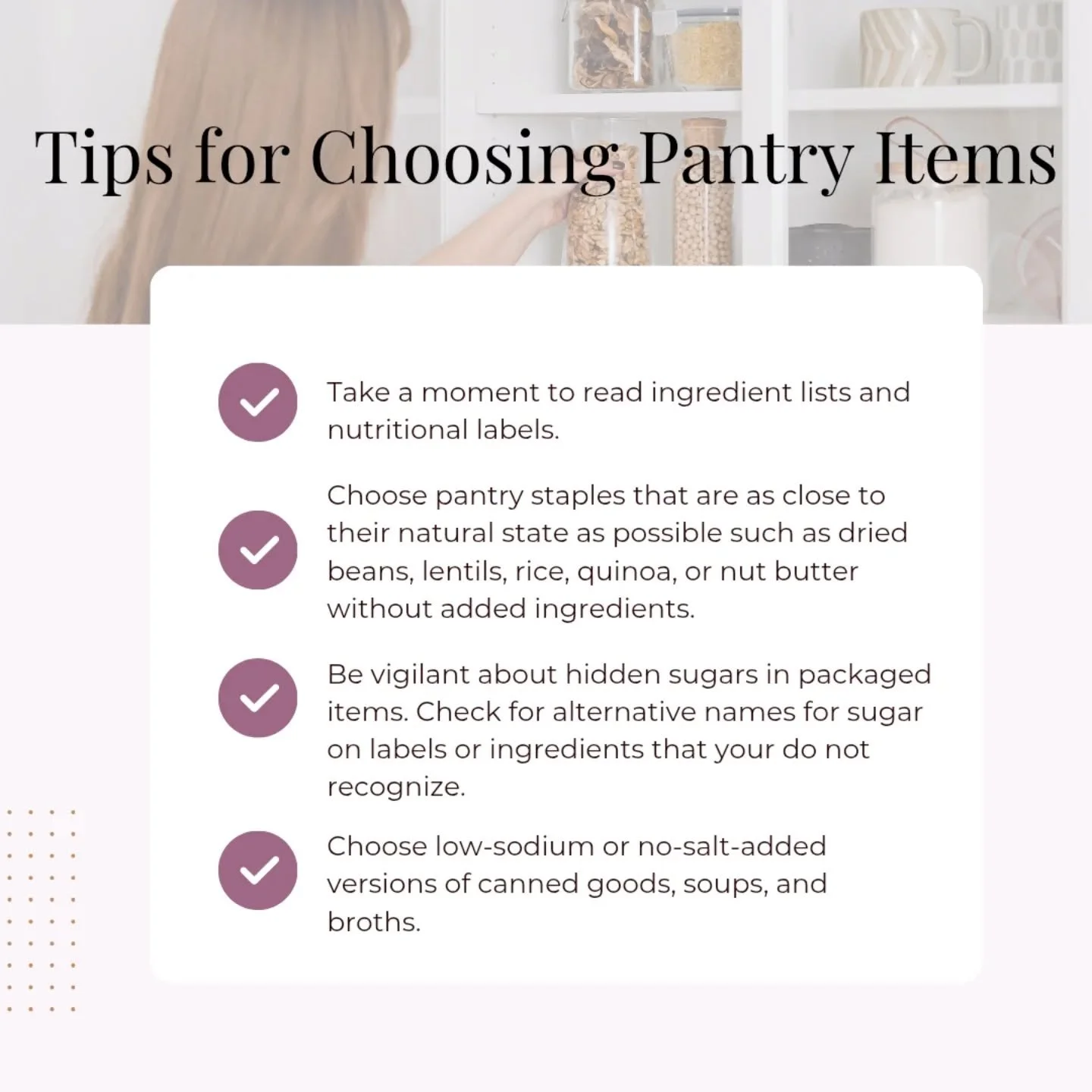 Pantry Check Time!

When life gets busy, your pantry is either your secret weapon.. or your sneaky saboteur.

Here are a few simple ways to stock your shelves with health-supportive staples that work for you, not against you.

✔️ Read ingredient labe