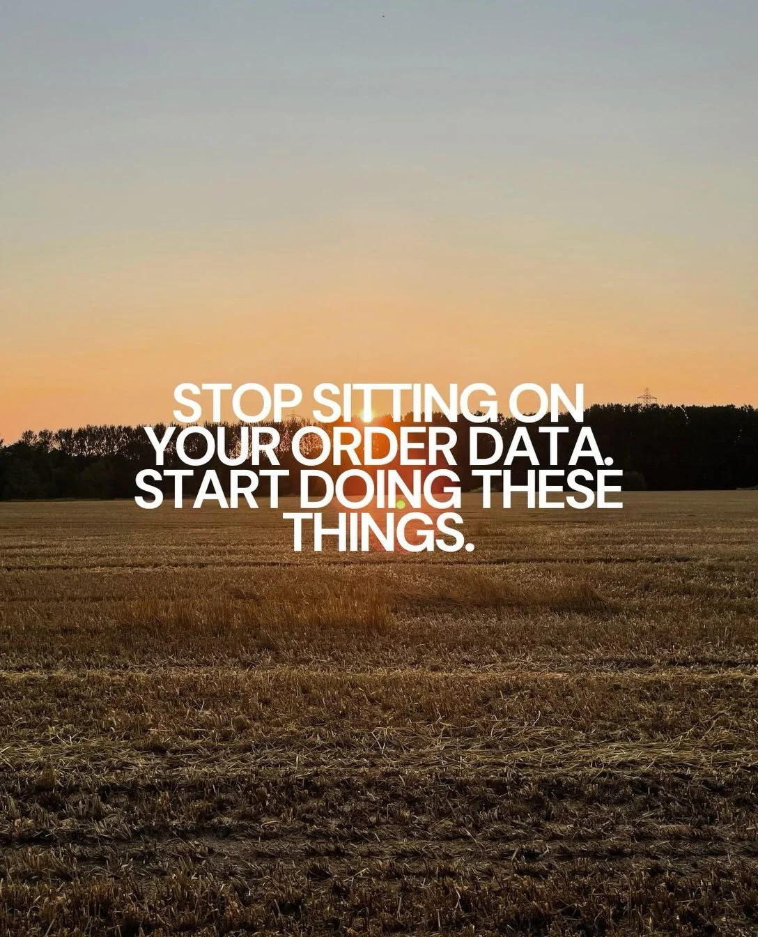 This is your sign to stop ignoring your data and start using it to grow.

I know there&rsquo;s a million and one things to do and data analysis often falls to the bottom of the list. But data is knowledge and knowledge is power, so start using it! 

