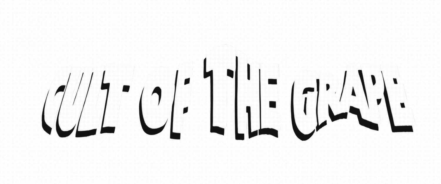 CULT OF THE GRAPE