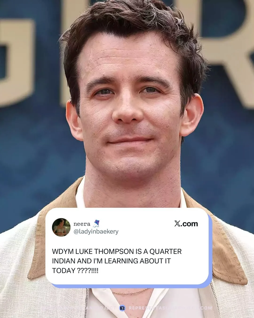 TIL Luke Thompson is a quarter Indian!!!

In an interview with Indian host Sakshma Srivastav, the Bridgerton star shared his grandmother is Indian, much to the surprise of Srivastav and Thompson&rsquo;s co-star, Yerin Ha. 

The actor also expressed h