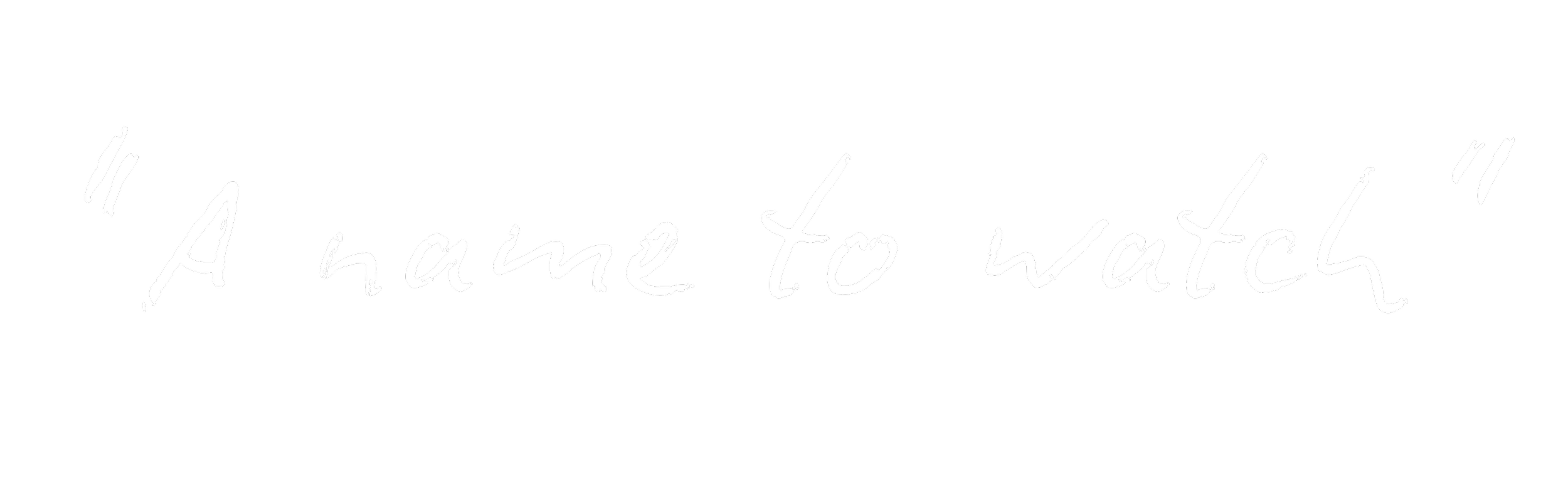 Text saying 'A have to watch' on a black background