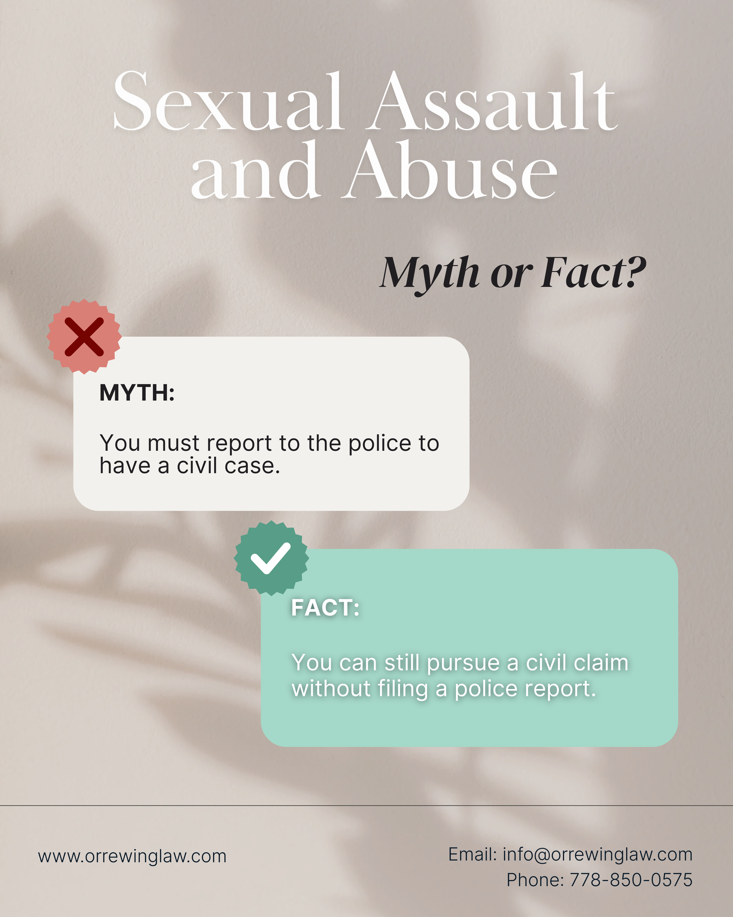 Sexual assault and abuse cases can be pursued through civil law, independently of the criminal system.