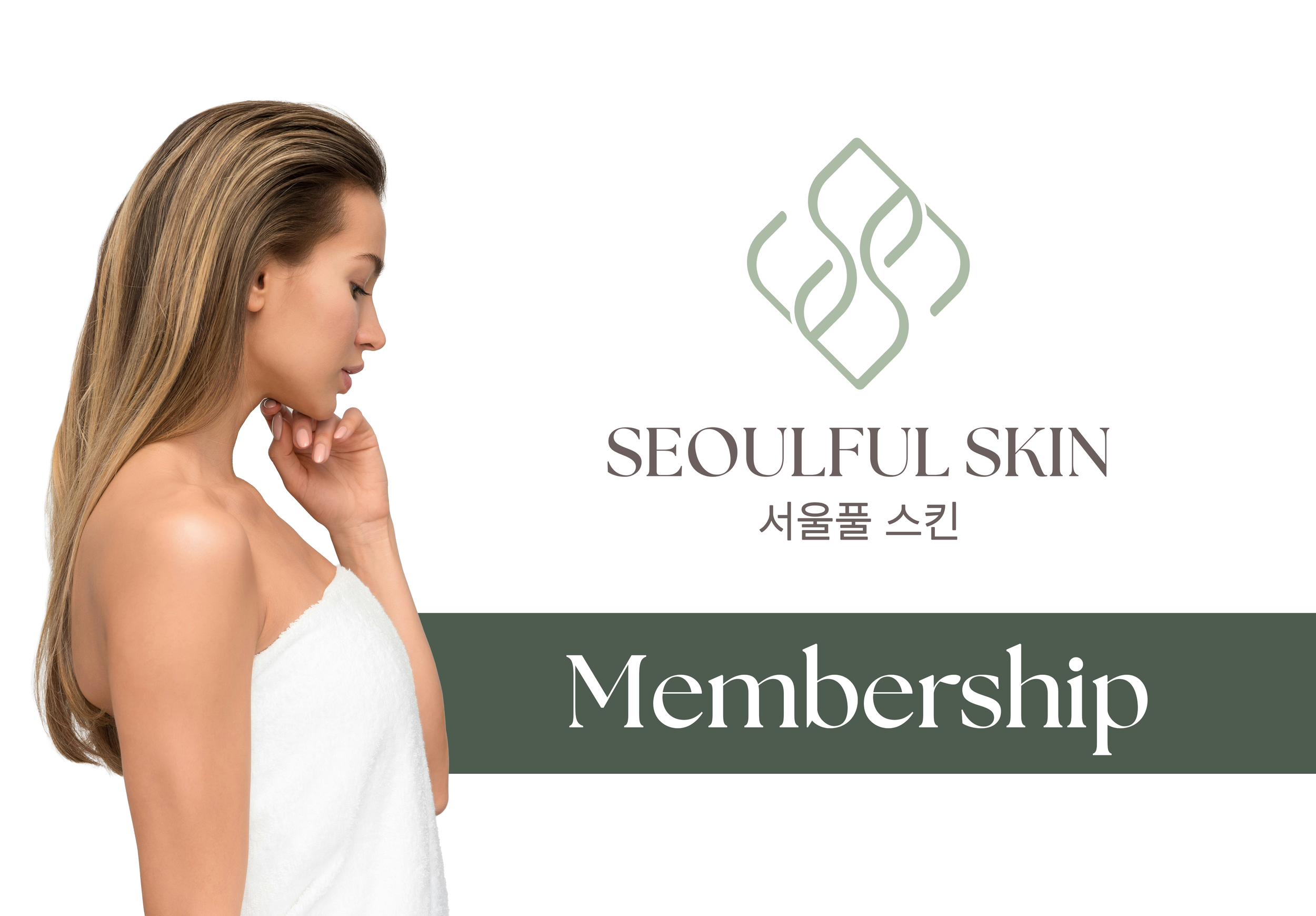 A woman with long light brown hair and closed eyes, posing in a white towel, is seen next to a logo and text promoting Seoulful Skin Memberhship.