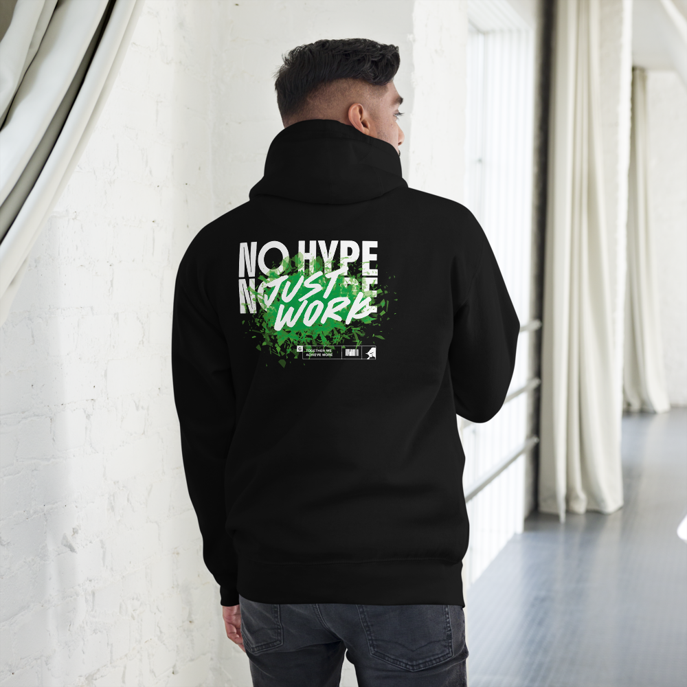 No hype-Just work - Hoodie Noir