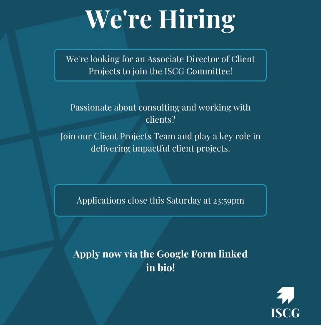 🚨 Applications are now open for Associate Director of Client Projects 🚨 

Join the ISCG committee and contribute to the exciting Client Project series! 

Apply via the link in bio by Saturday 25/07 23:59.