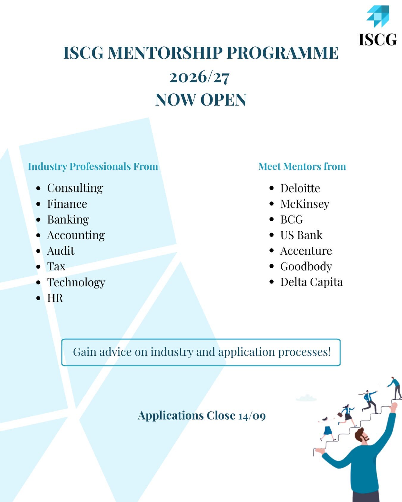 🚨 ISCG 26/27 Mentorship Applications Now Open 🚨 

Gain insights from top professionals, get matched with a mentor in your field of interest and take your career to the next level! 

🗓️Deadline: 14/09 23:59
🔗Apply via the link in bio