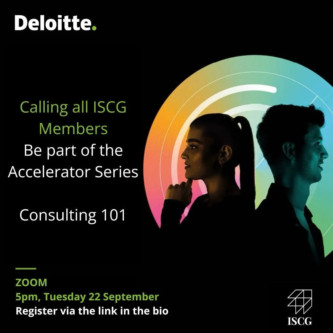 Join Deloitte and ISCG for two informative sessions &lsquo;Consulting 101&rsquo; 22/09 and &lsquo;Build Your Personal Brand&rsquo; 29/09. Register now via the link in bio. 

Consulting 101: An informative session into life as a Consultant in the worl