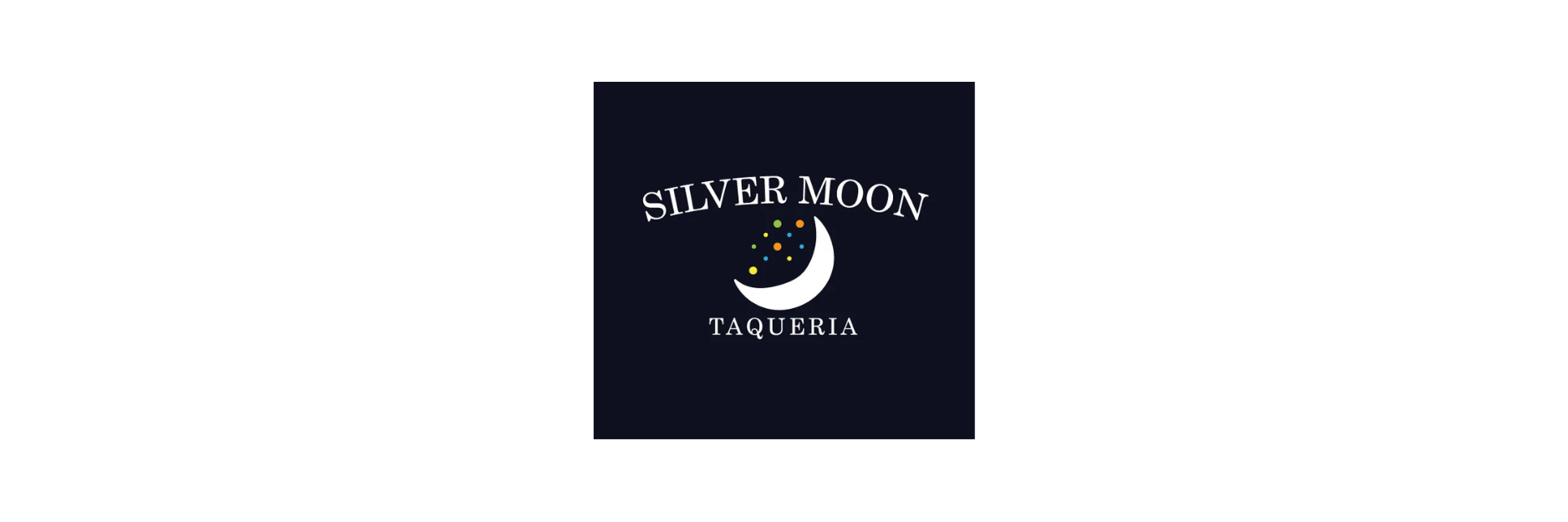 Silver Moon Taqueria