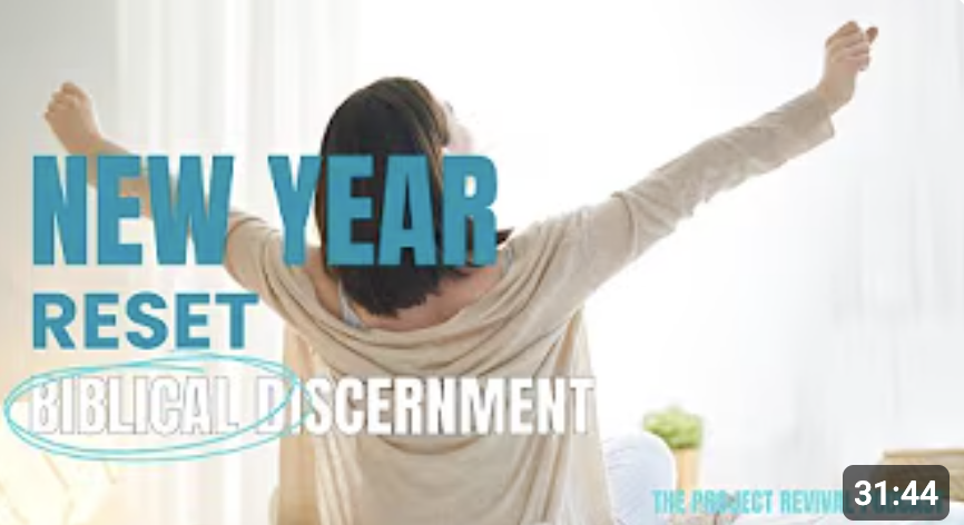 New Year Reset - Biblical Discernment