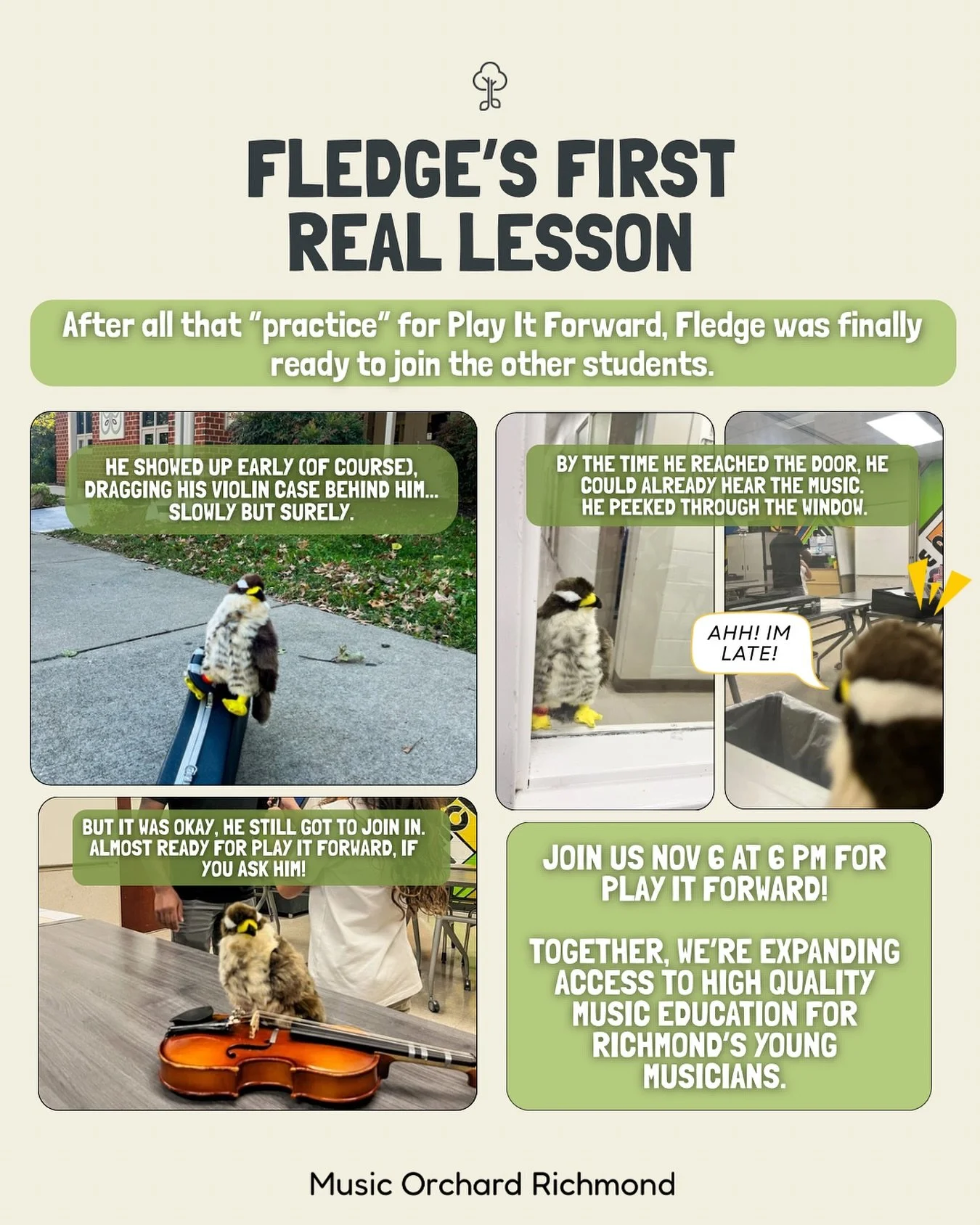 Fledge finally made it to his first lesson… and he’s saving you a seat at Play It Forward! 🎻🐦
🎶 Join us November 6 at 6 PM for Play It Forward! Our annual night of live music, local food, community fun, and exclusive prizes supportin