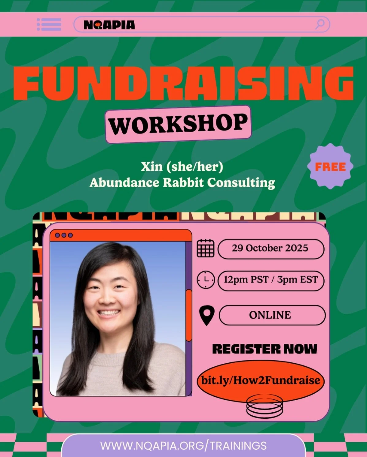🌟 This Fall/Winter 2025, NQAPIA is proud to offer 3 FREE virtual trainings to build capacity for organizers, community leaders, and movement builders!

📌 Up next: Fundraising Workshop
 🗓️ October 29, 2025
 👩&zwj;💼 Facilitated by Xin (she/her), A