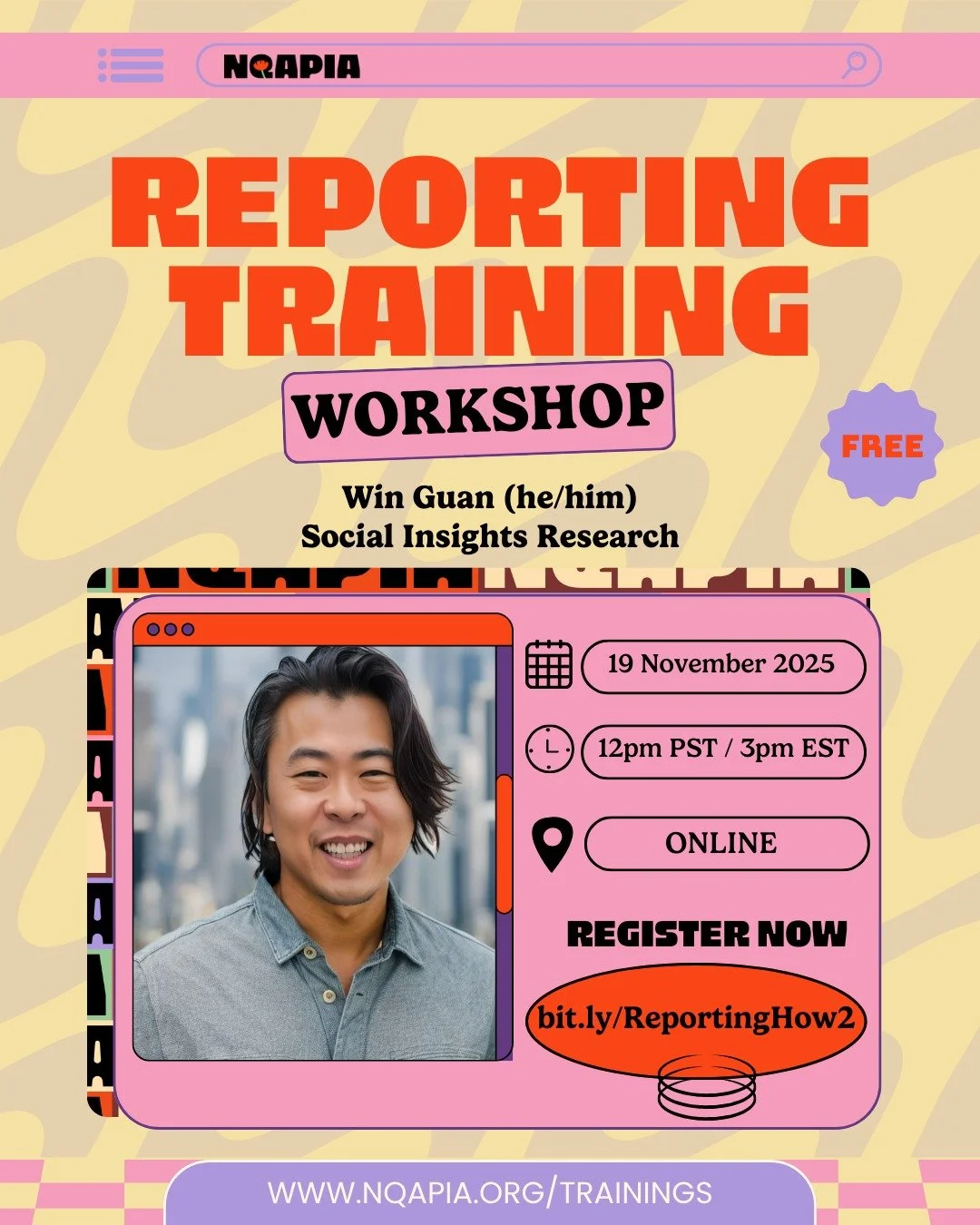 ✨ Final 2025 Virtual Training: Reporting Workshop ✨

You&rsquo;ve learned how to write grants and build fundraising strategies&mdash;now it&rsquo;s time to bring it all together. Join Dr. Win Guan (he/him) of Social Insights Research for a deep dive 