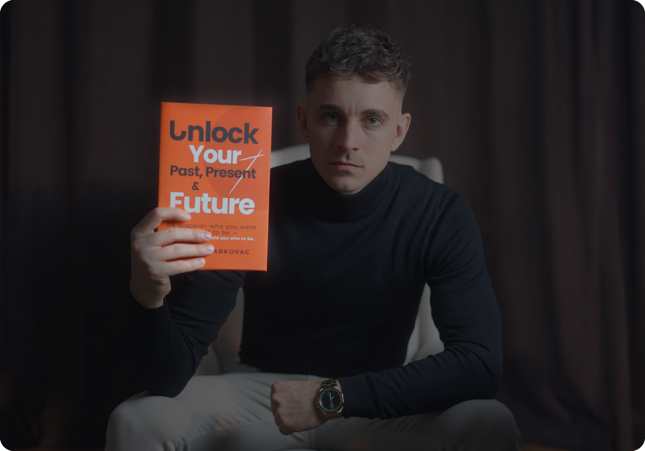 Unlock Your Past, Present & Future