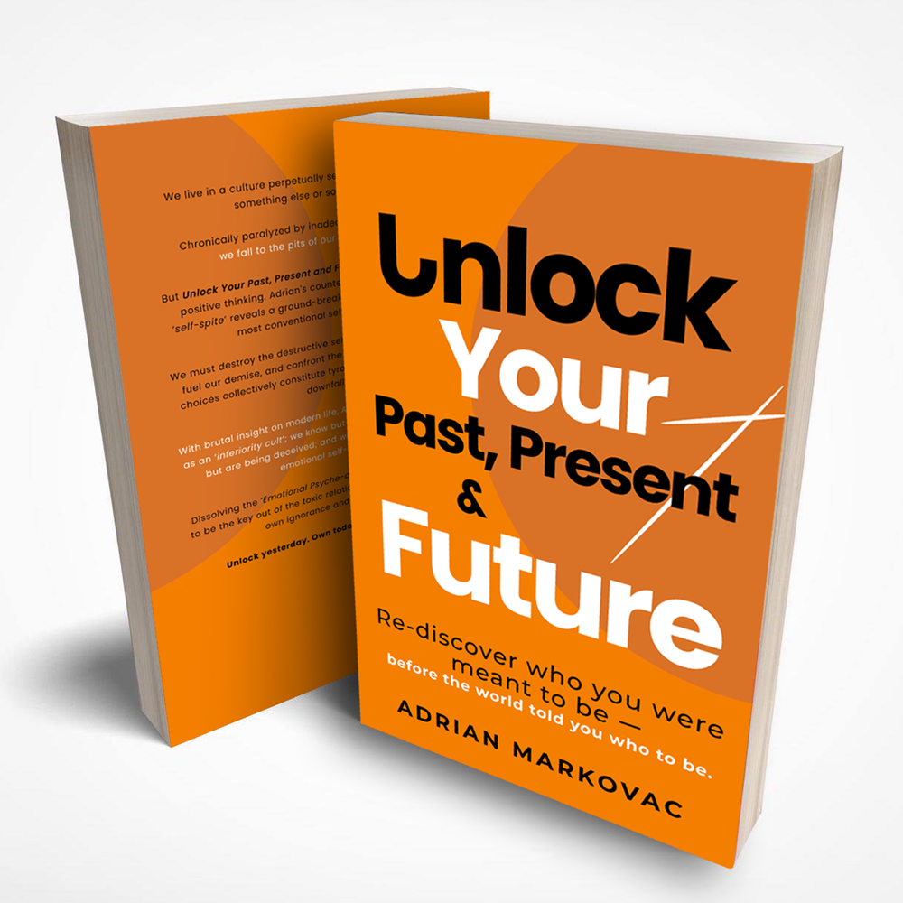 Unlock Your Past, Present and Future — Adrian Markovac