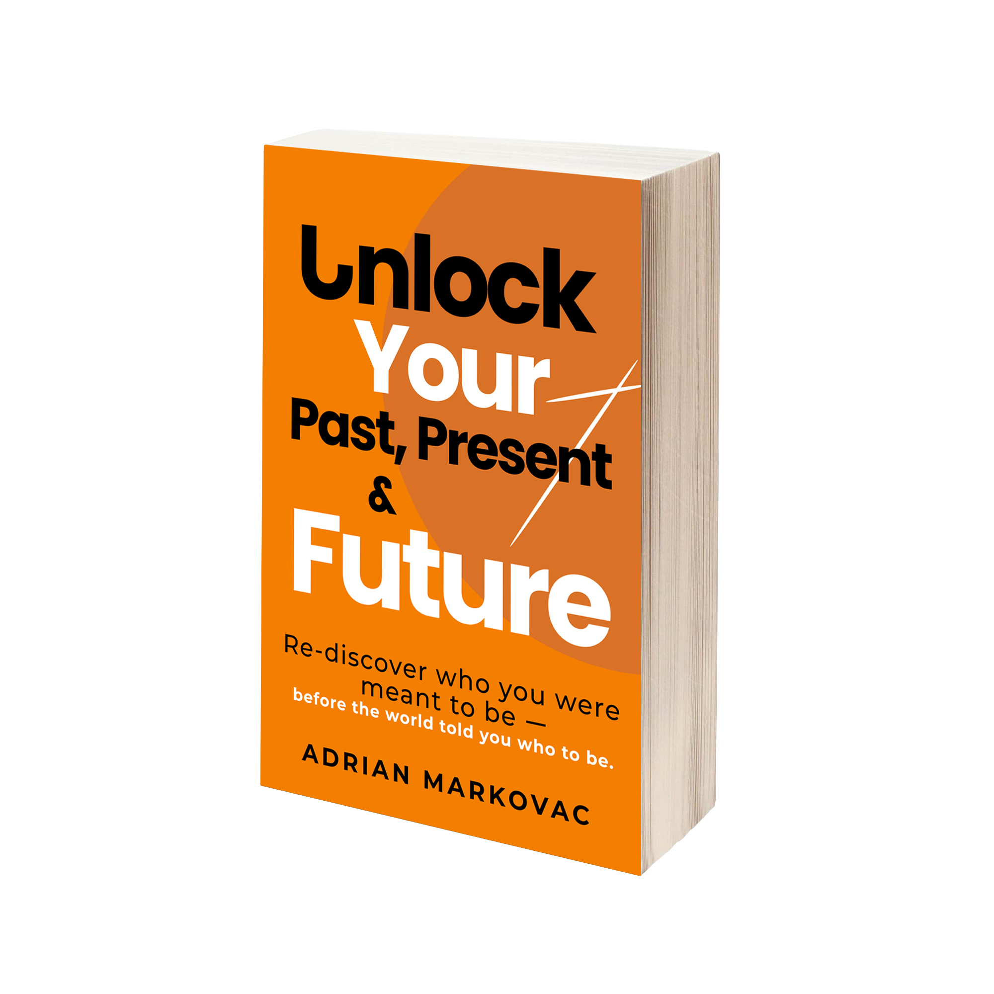 Unlock Your Past, Present and Future