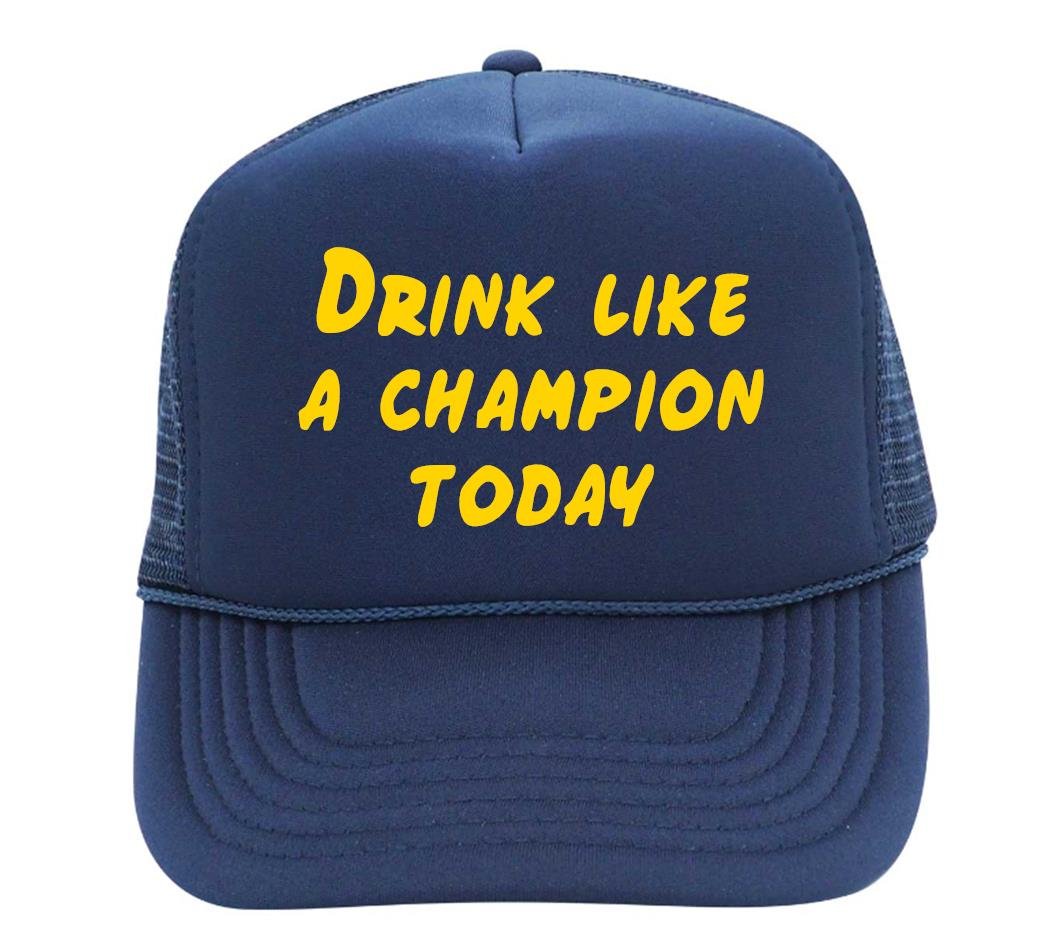Drink Like A Champion Foam Trucker Hat: Football Sports Snapback