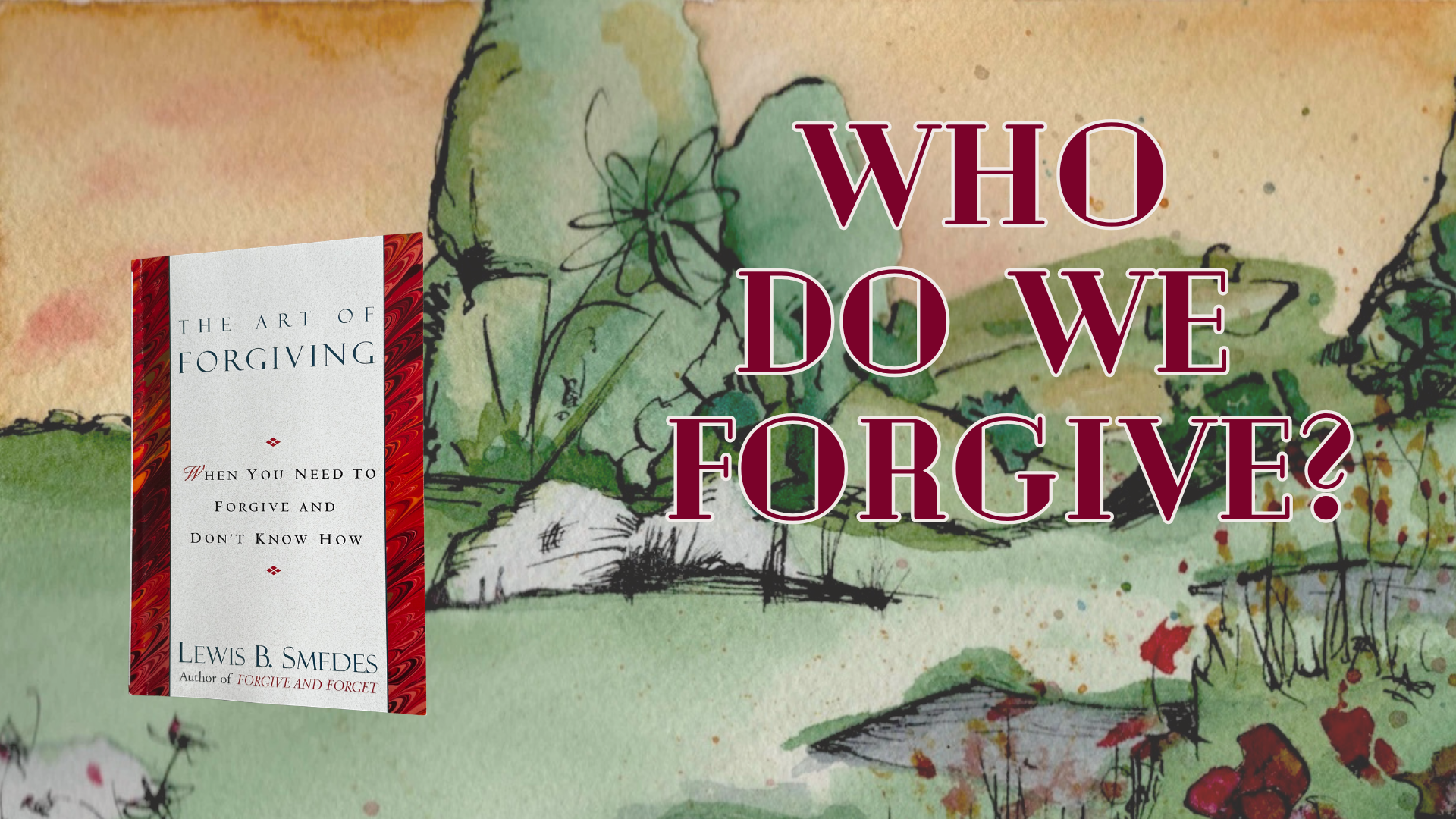 Slides from Forgiveness - The Road to Healing