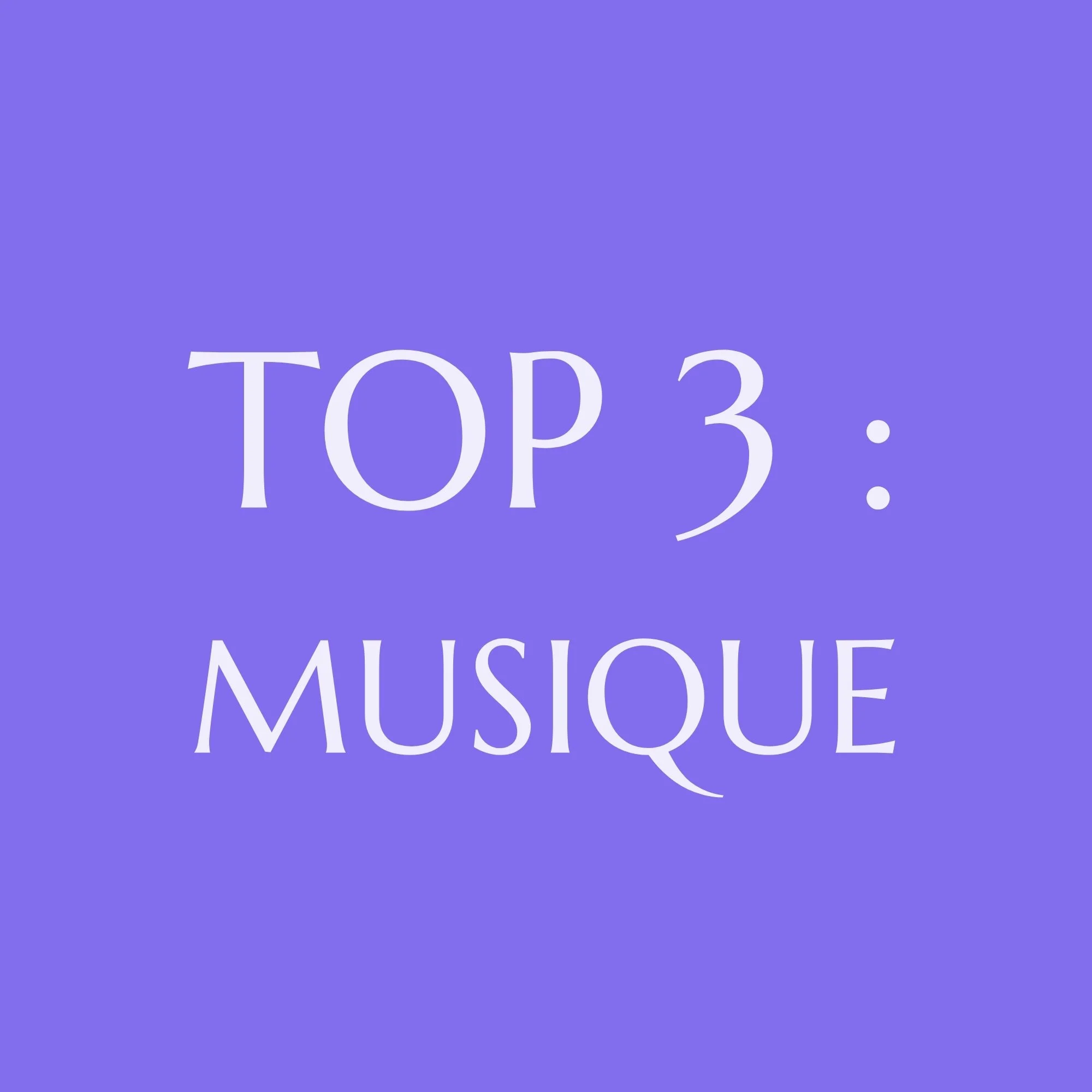 Texte top 3 musique