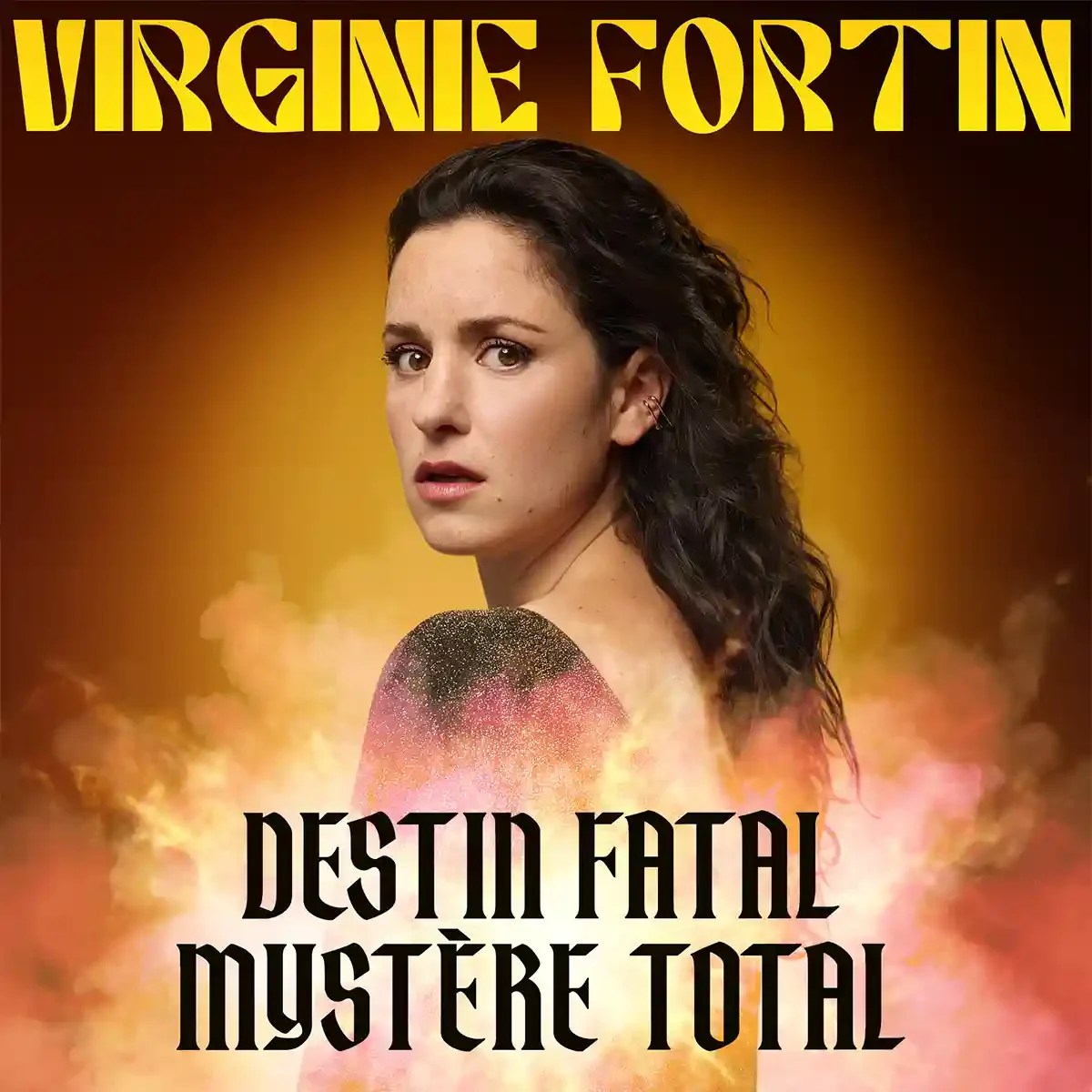 Affiche de Virginie Fortin pour le spectacle Destin fatal mystère total