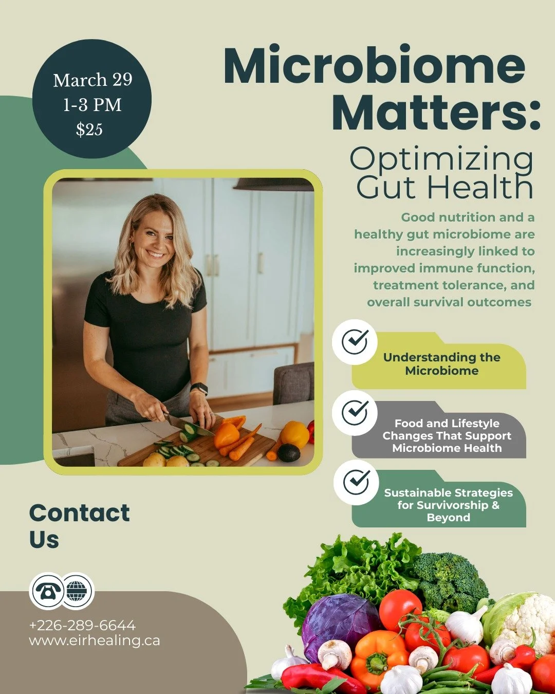Event Details&mdash;
Date: March 29
Time: 1:00&ndash;3:00 PM
Location: Eir Centre
Cost: $25.00

We&rsquo;re delighted to invite you to a special talk at Eir Centre with our Registered Dietitian, Kelsey Russell-Murray, exploring the importance of micr