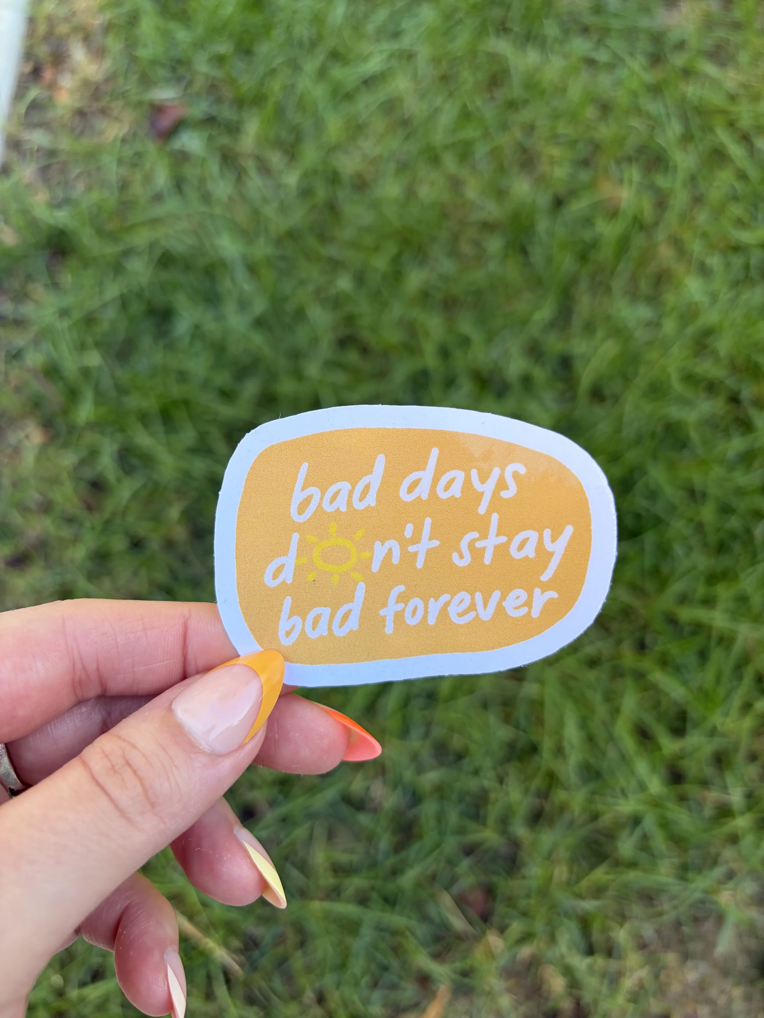 bad_days_dont_stay_bad_forever.jpg