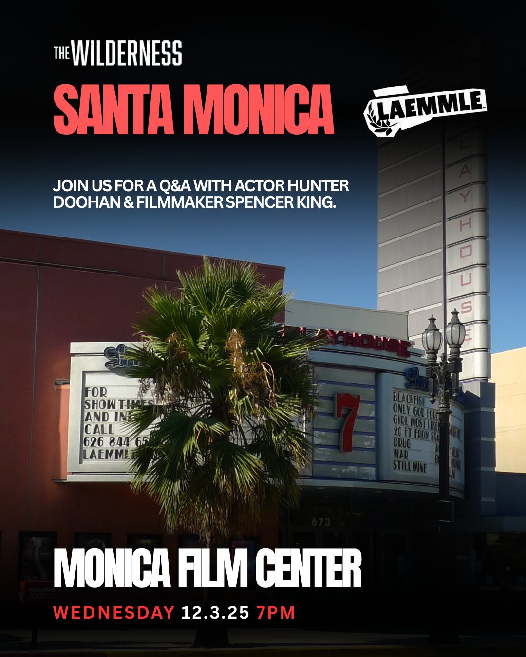 Santa Monica! We&rsquo;ve got another screening of The Wilderness 🎬🔥⁠
⁠
Join us at the @laemmlemonicafilmcenter for a special showing on Wednesday, Dec 3 at 7:00pm, followed by a Q&amp;A with director @spencereking and @hunterdoohan.⁠
⁠
📍 1332 2nd