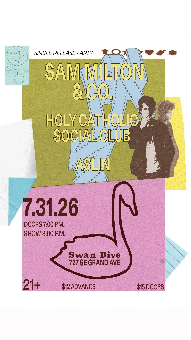 Sam Milton &amp; Co.: Single Release Party w/ Holy Catholic Social Club; Aslin
