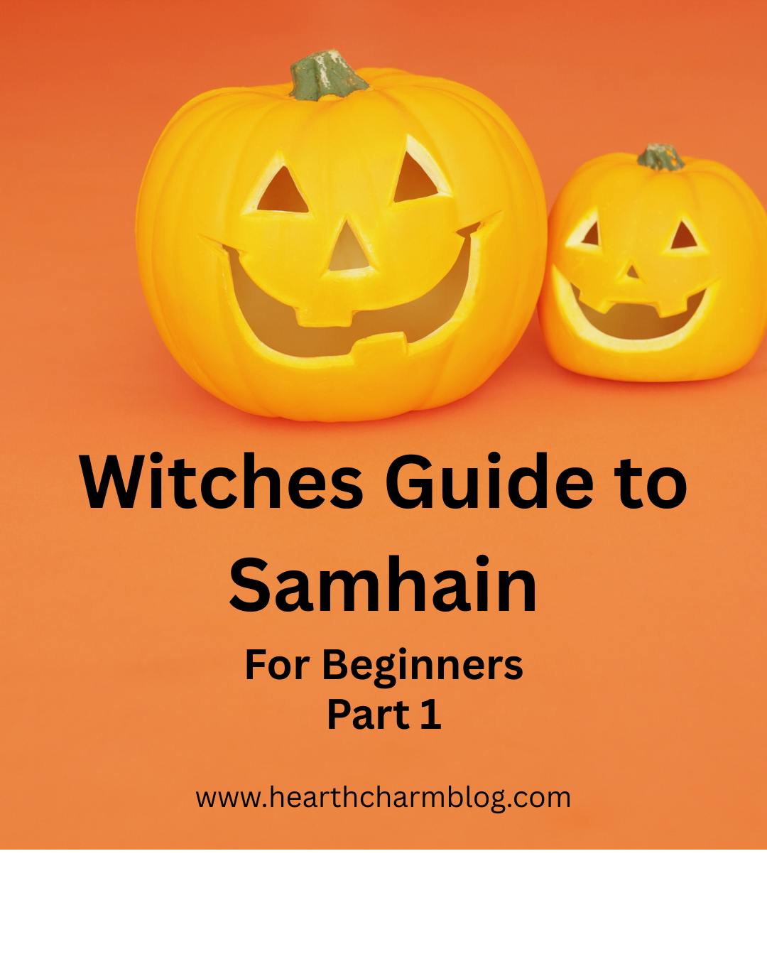 Ways to Celebrate Samhain – For the Beginner, Part One