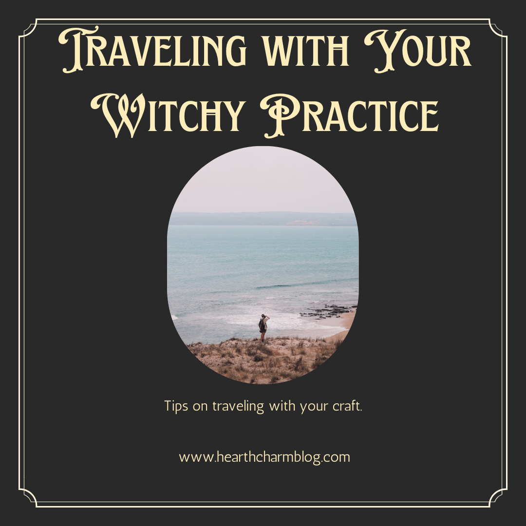Traveling with Your Witchy Practice