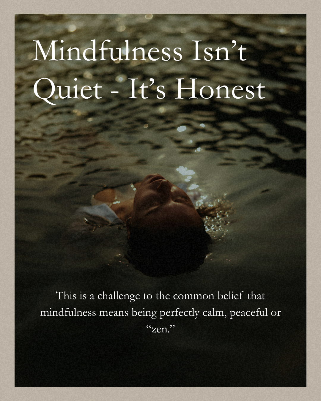 Mindfulness Isn’t Quiet - It’s Honest