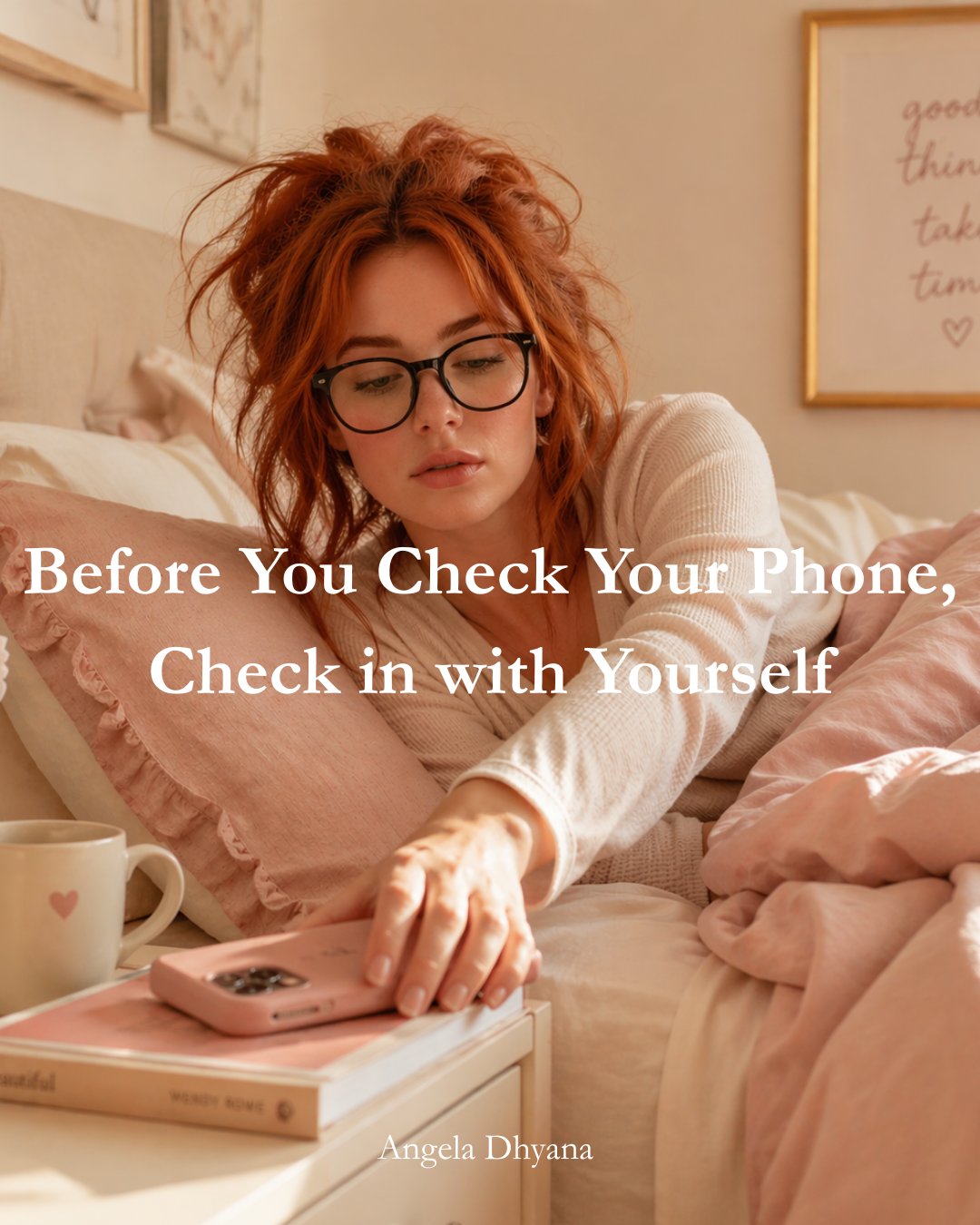 Before You Check Your Phone, Check in with Yourself