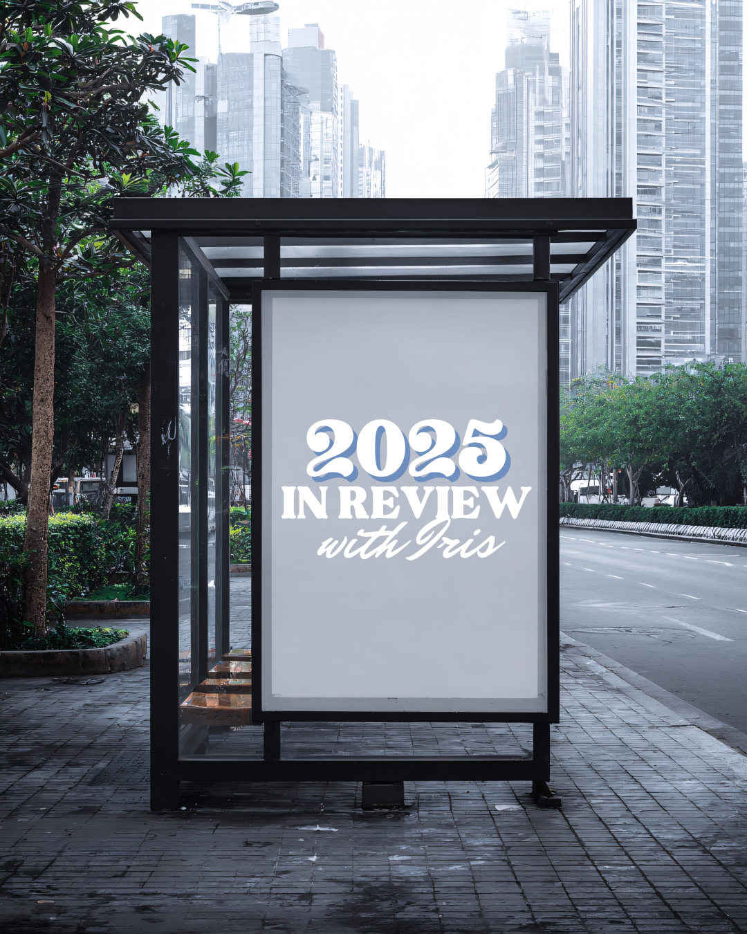 2025 in Review with Iris