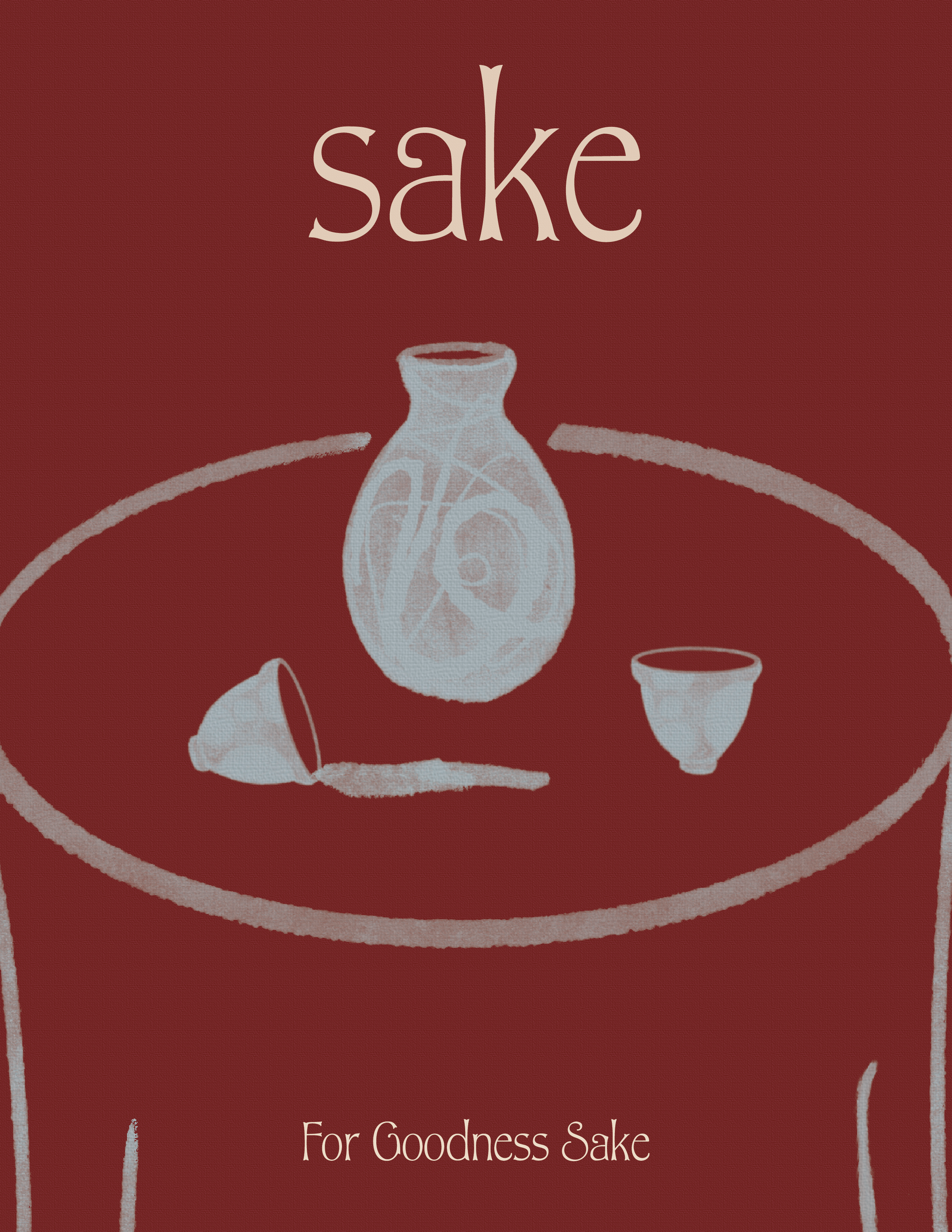 A red poster with a white outline drawing of a sake set, including a bottle and cups, accompanied by the words 'sake' at the top and 'For Goodness Sake' at the bottom.