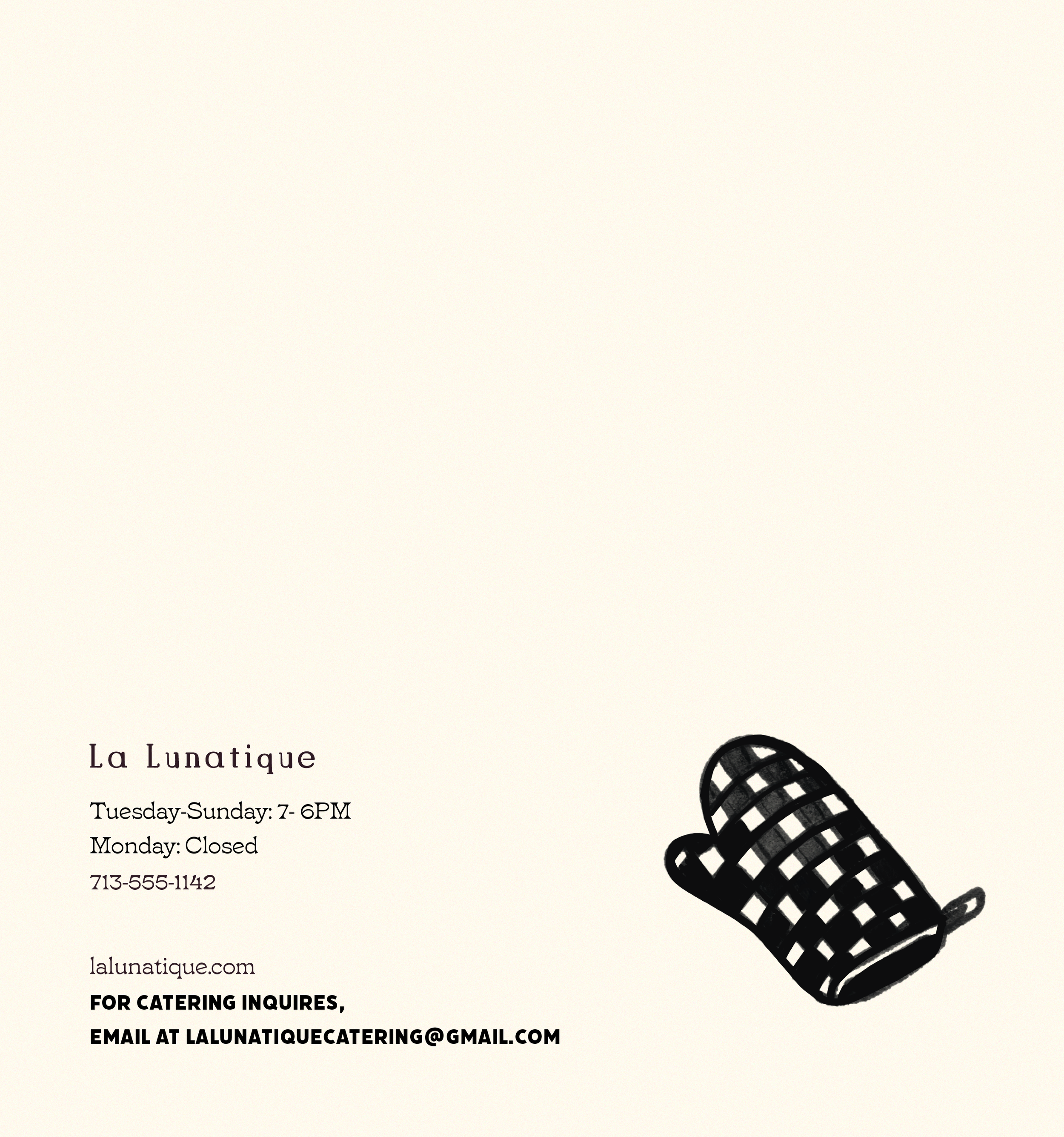 Minimalist back of a menu for La Lunatique restaurant with opening hours, contact information, and an illustration of a black and white checked oven mitt.