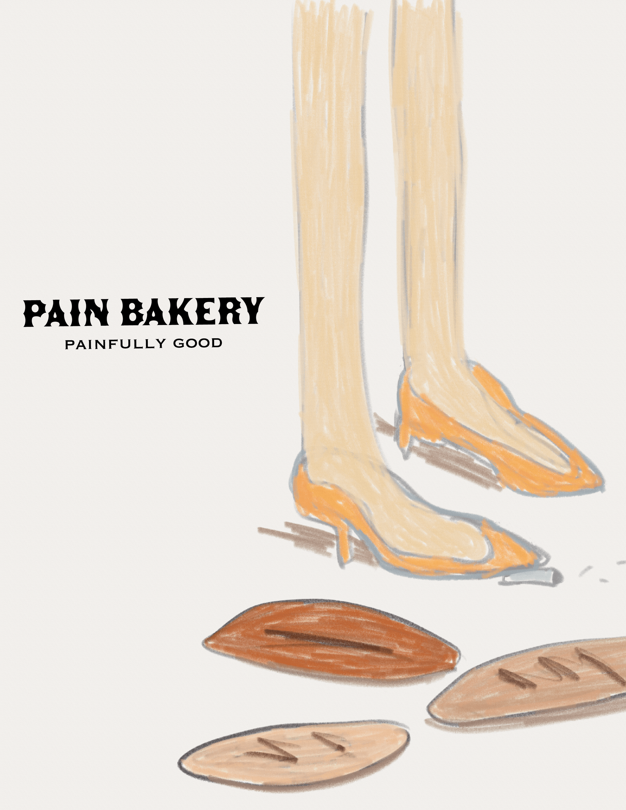 Illustration of legs in orange high heels, with scattered baguettes, next to the text 'Pain Bakery' and 'Painfully Good'.
