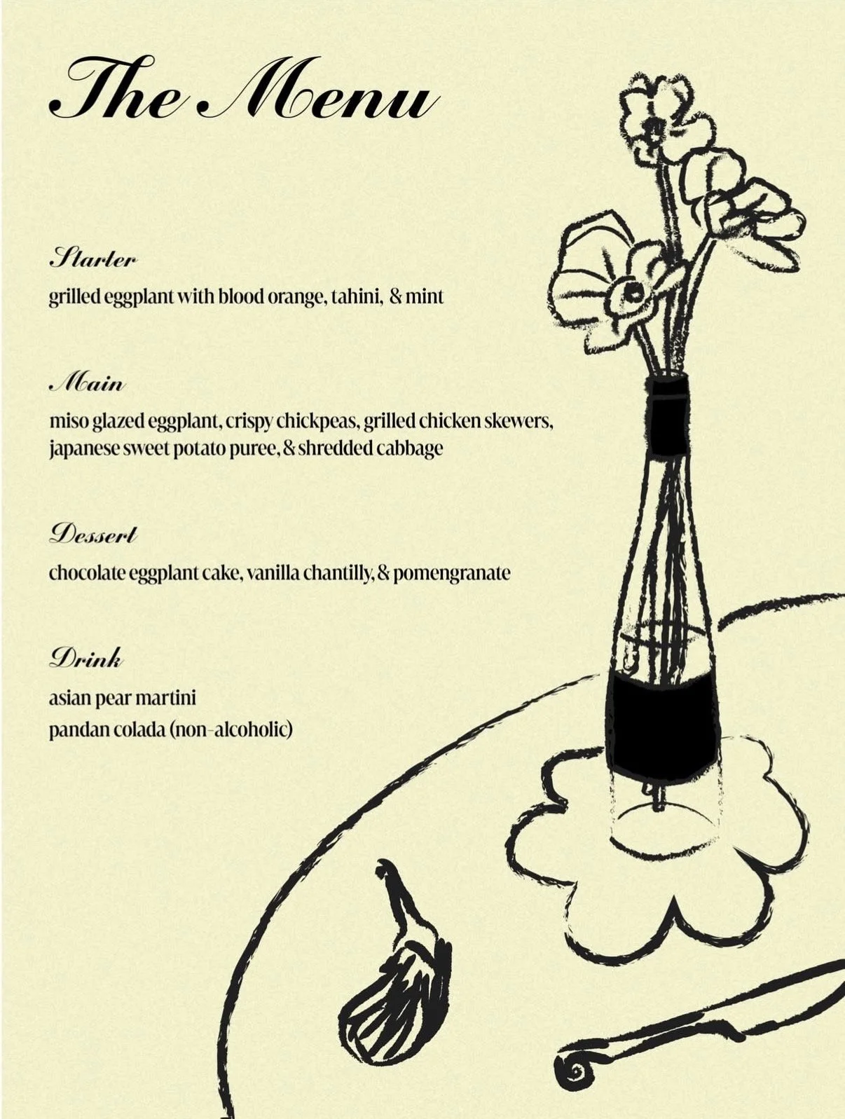 A menu list titled 'The Menu' with sections for Starter, Main, Dessert, and Drink, written in black cursive and regular fonts, alongside a black outline illustration of a vase with flowers on the right side of the menu.